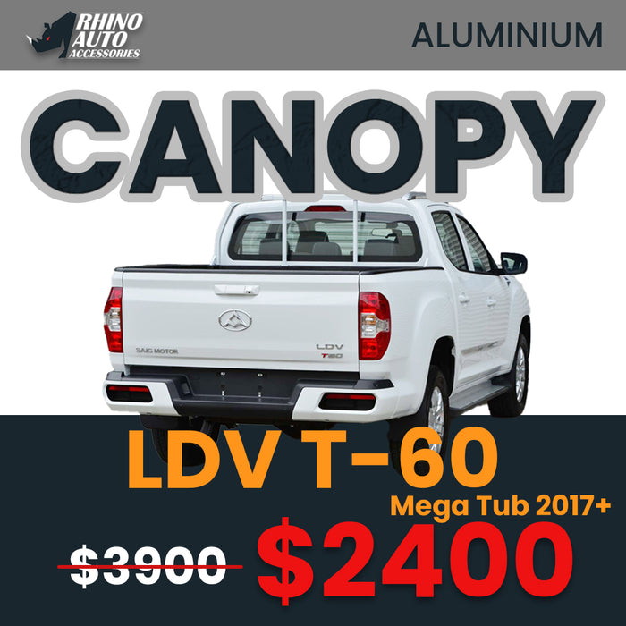 LDV T-60 Mega Tub 2017+ Aluminium Canopy | Heavy Duty Ute Canopies