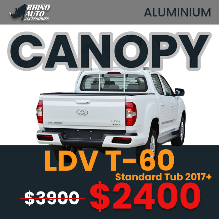 LDV T-60 Standard Tub 2017+ Aluminium Canopy | Heavy Duty Ute Canopies